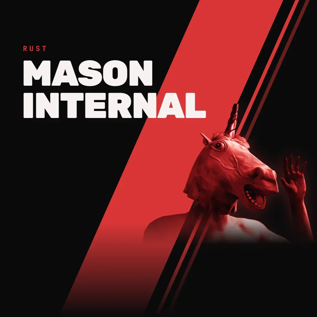 MASON RUST INTERNAL