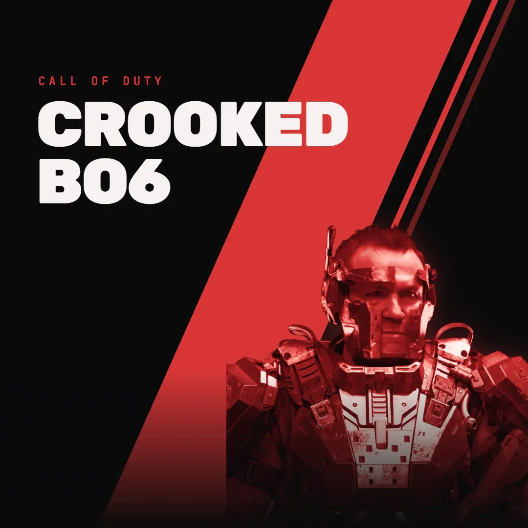 CROOKED BO6