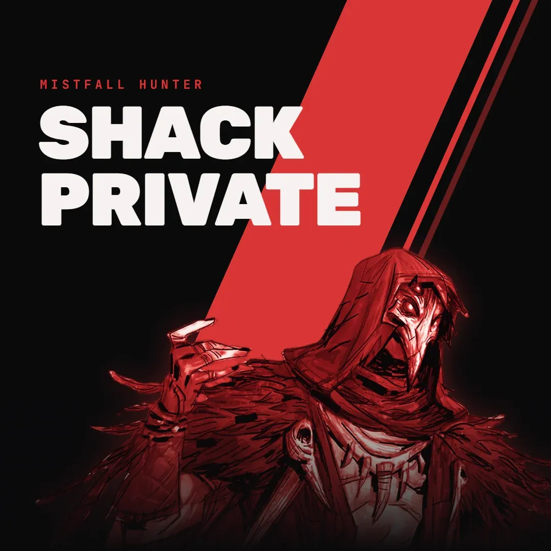SHACK PRIVATE