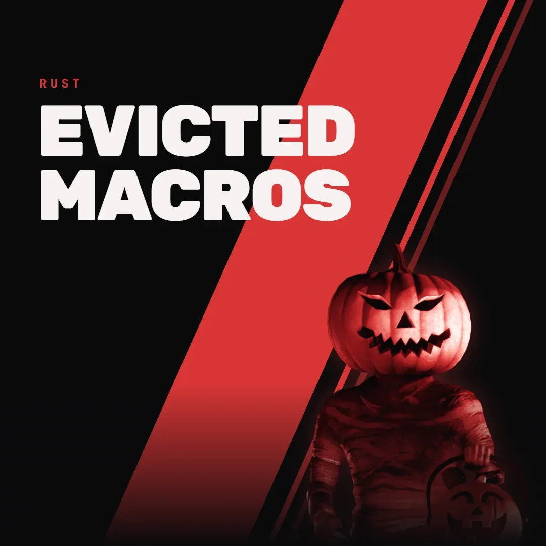 EVICTED MACROS